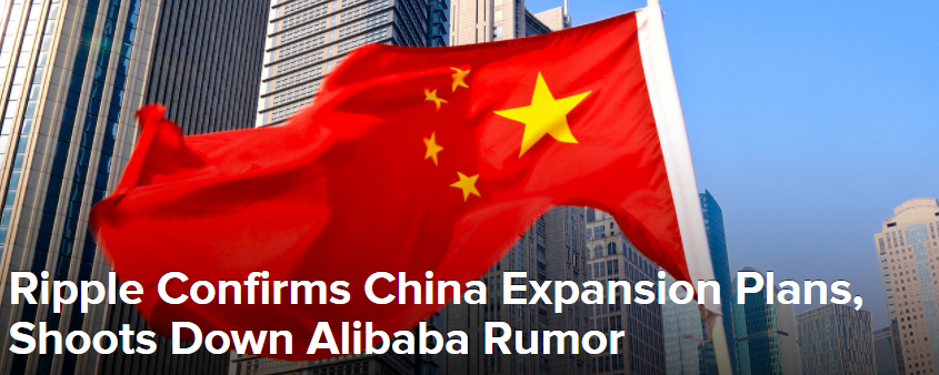Ripple Confirms China Expansion Plans, Shoots Down Alibaba Rumor