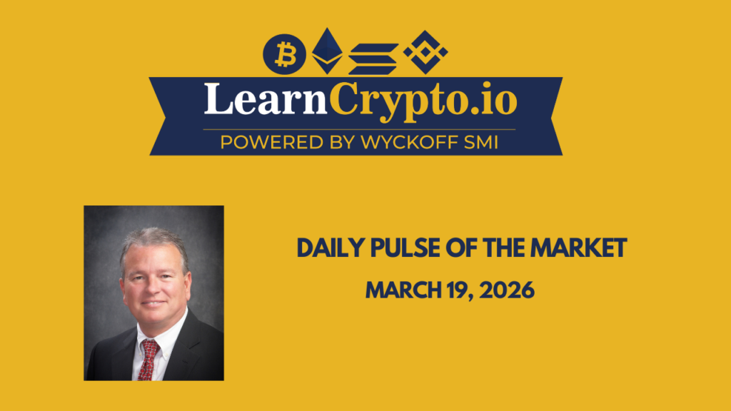 WyckoffSMI.com 2026 03 19T224107.079 LearnCrypto Powered By Wyckoff SMI 2026